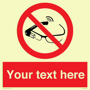 Custom prohibition Use of smart glasses prohibited